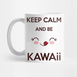 KEEP CALM & KAWAII Mug